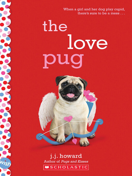Title details for The Love Pug by J. J. Howard - Available